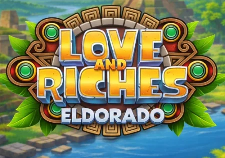 Love and Riches Eldorado