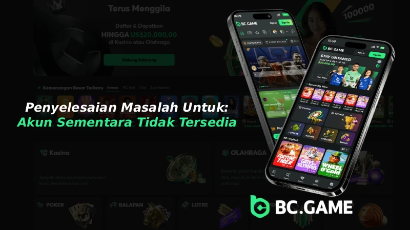 Akun BC Game Indonesia Sementara Tidak Tersedia