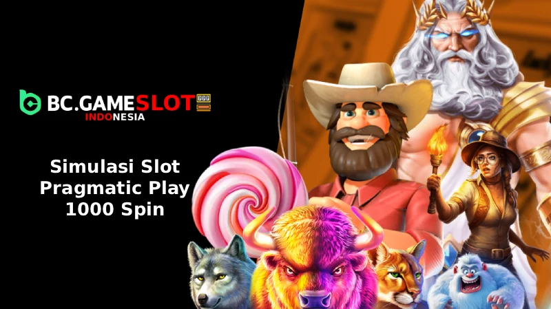 Simulasi Slot Pragmatic Play 1000 Spin - BC Game Indonesia