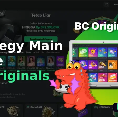 Strategi BC Originals: Cara Menang Stabil & Profit Konsisten